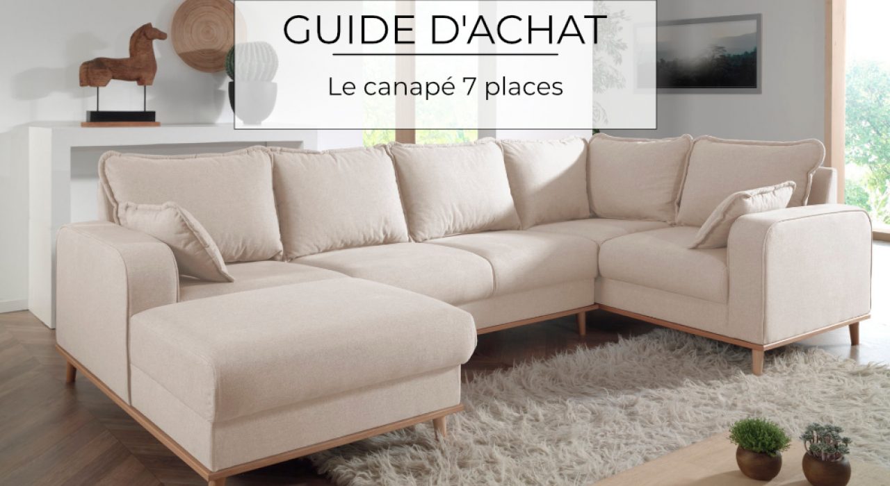 Guide d’achat : le canapé 7 places
