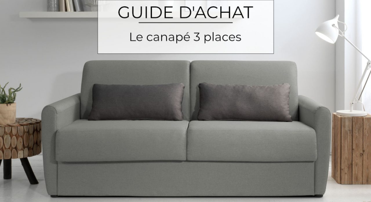 Guide d’achat : Canapé 3 places